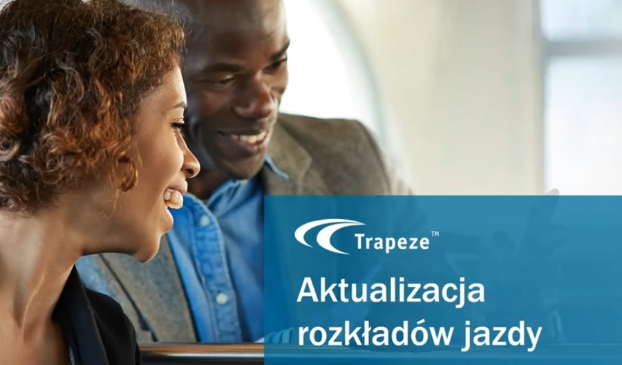 Trapeze Poland: Jak radzić sobie z częstą aktualizacją rozkładów jazdy? (FILM) Trapeze Poland: Jak radzić sobie z częstą aktualizacją rozkładów jazdy? (FILM)