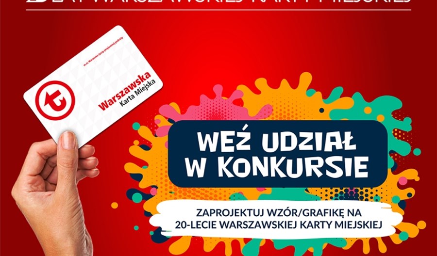 Konkurs - można zaprojektować nową Warszawską Kartę Miejską Konkurs - można zaprojektować nową Warszawską Kartę Miejską