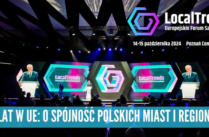 Forum Local Trends. Dwa dni debat polskich samorządów w przededniu prezydencji w UE Forum Local Trends. Dwa dni debat polskich samorządów w przededniu prezydencji w UE
