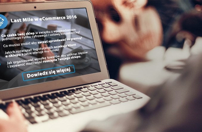 Konferencja „Last Mile w E-Commerce 2016”. Dlaczego warto tam być?