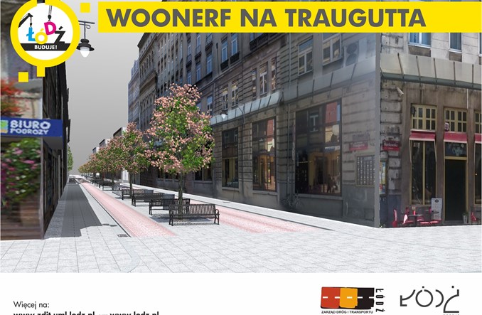 Łódź: W październiku Traugutta stanie się woonerfem